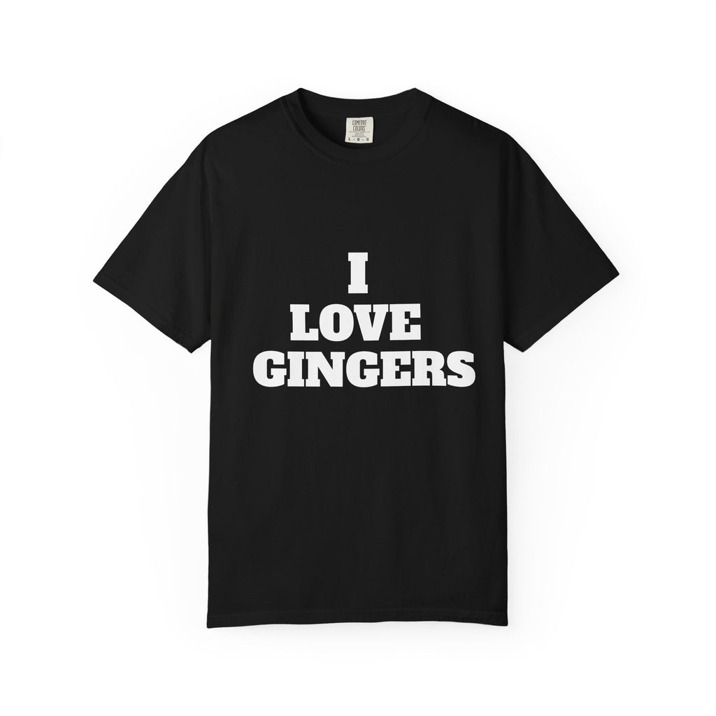 I Love Gingers T-Shirt — Funny Retro Text Tee for Ginger Lovers