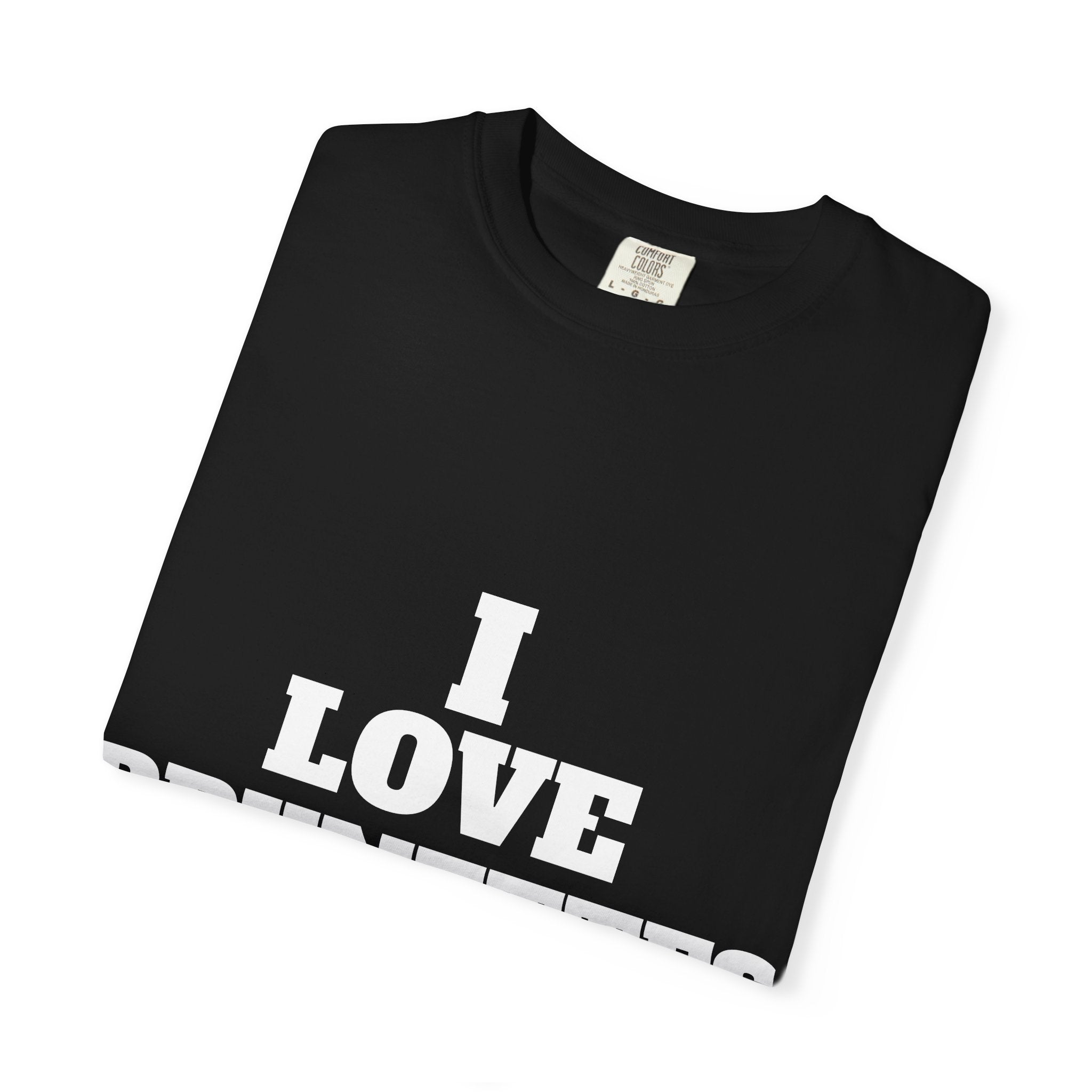 I Love Brunettes T-Shirt