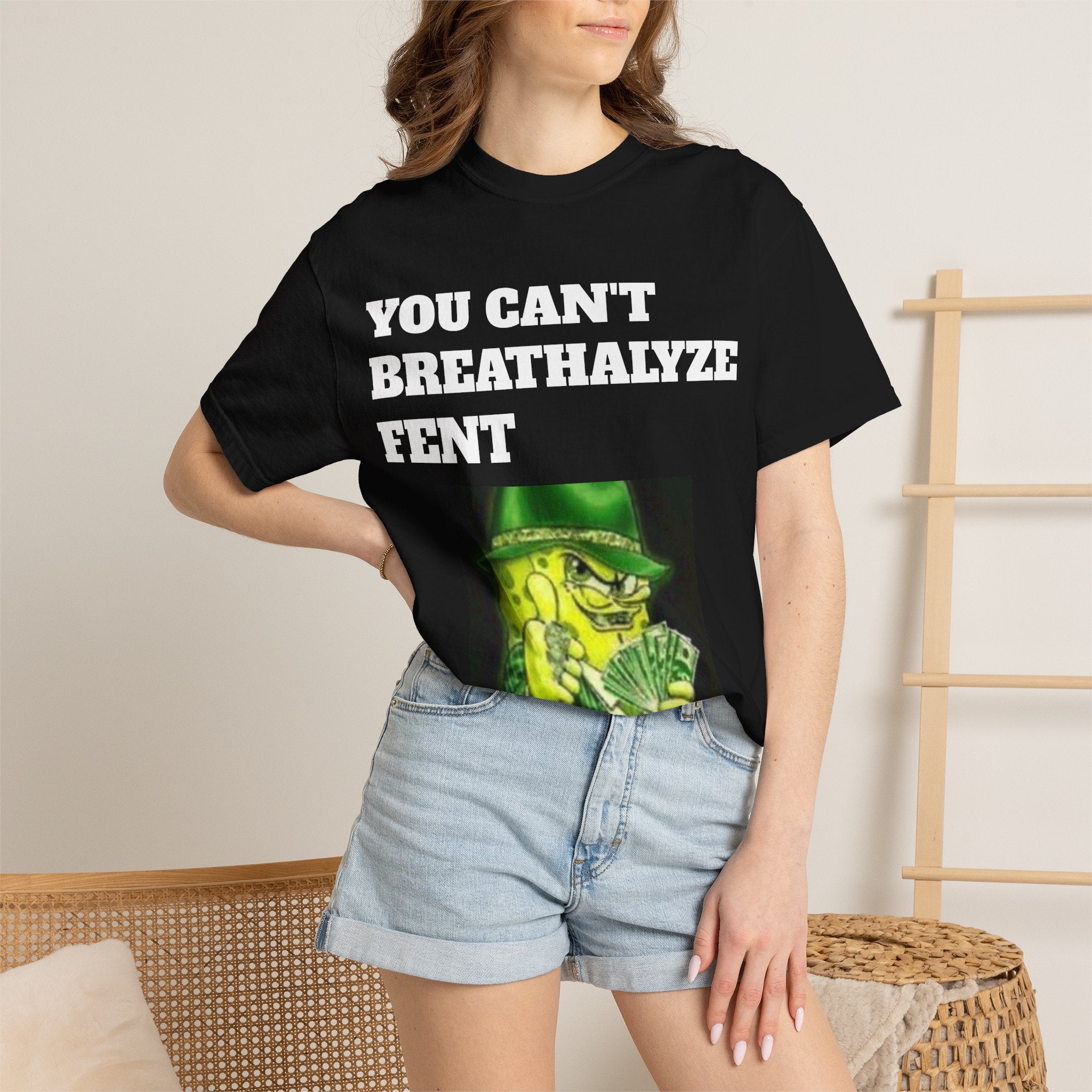 T-Shirt — "You Can't Breathalyze Fent" Sponge Character Graphic Tee