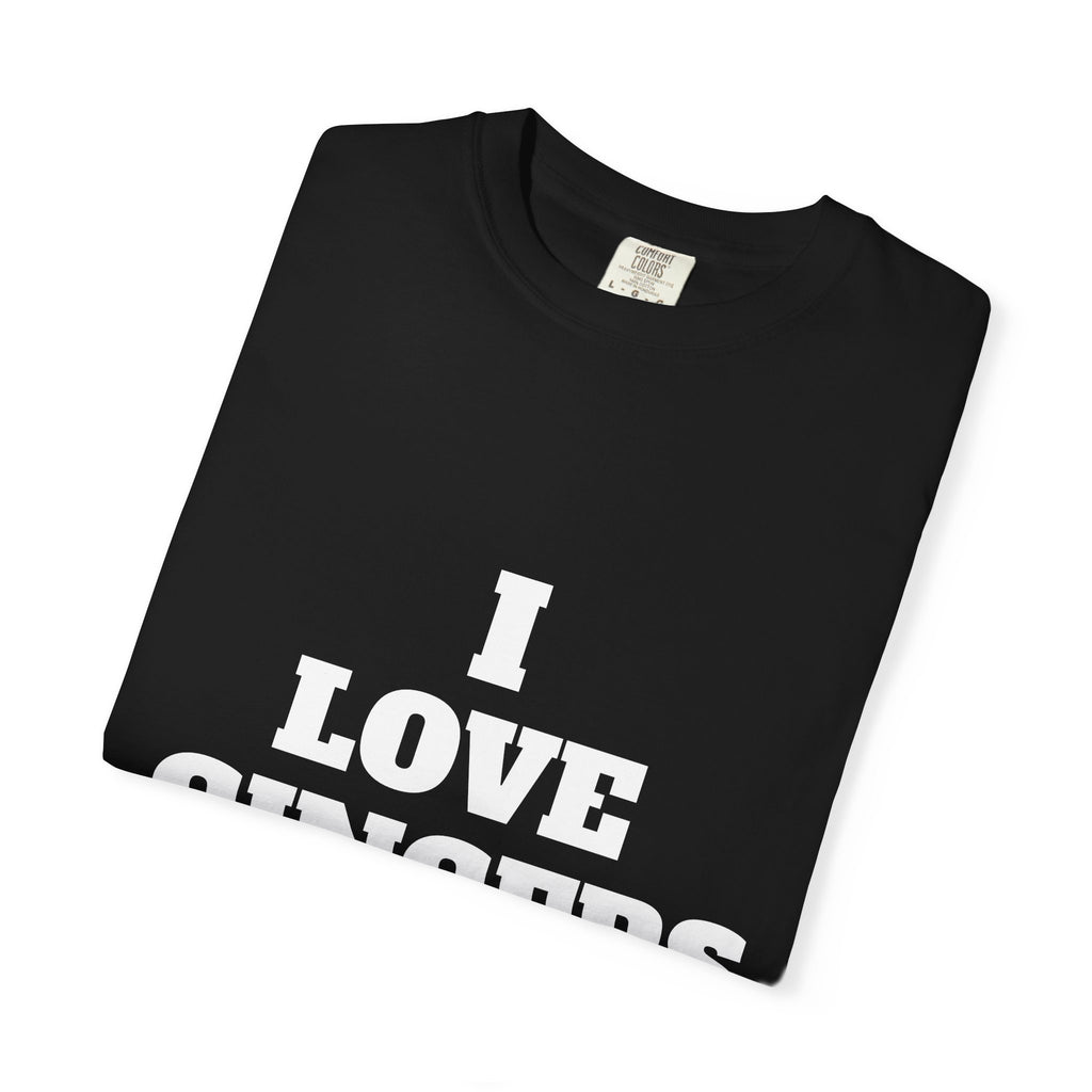 I Love Gingers T-Shirt — Funny Retro Text Tee for Ginger Lovers